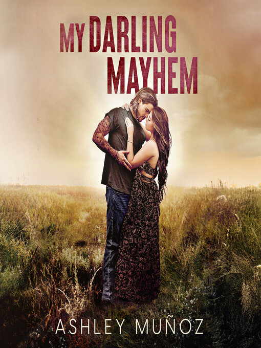 Title details for My Darling Mayhem by Ashley Muñoz - Available